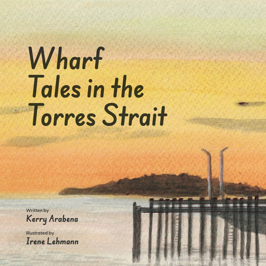 Wharf Tales in the Torres Straits